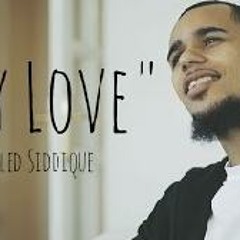 My Love - Khaled Siddiq