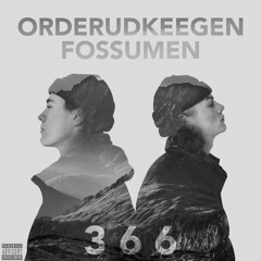 366 - Orderudkeegen & Fossumen