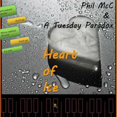 Heart of Ice - ft: A Tuesday Paradox