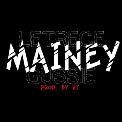 Mainey - Letrece Ft. Gussie (Beats By HT)