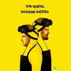Rob Munday - Breaking Badder