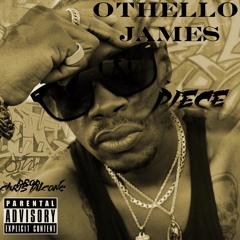 Othello James - Piece (prod. Chris Falcone)