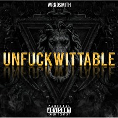 Unfuckwitable (Prod. KiingR)
