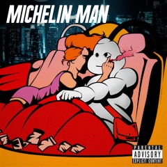 Michelin Man FT GOLDBUCK$ LexFlare (prod by PARISVVS )