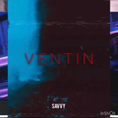 Ventin ft Savvy West