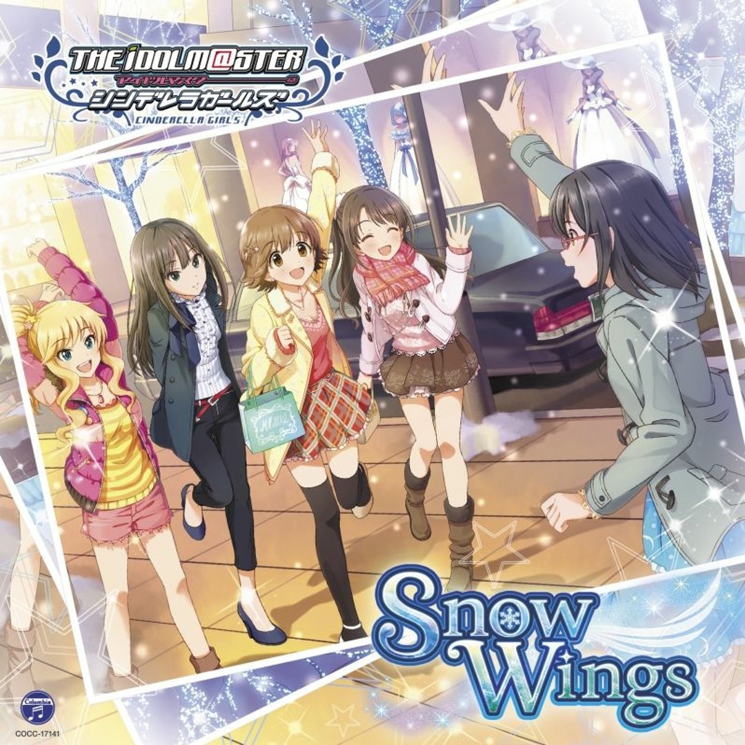 Stream THE IDOLM@STER CINDERELLA GIRLS - Snow Wings (NAGI