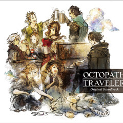 2. Octopath Traveler OST - They Who Govern Reason
