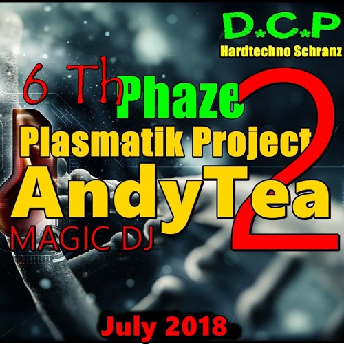 Andytea @ Plasmatik Project 2