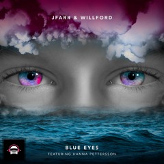 jfarr & Willford - Blue Eyes (feat. Hanna Pettersson)