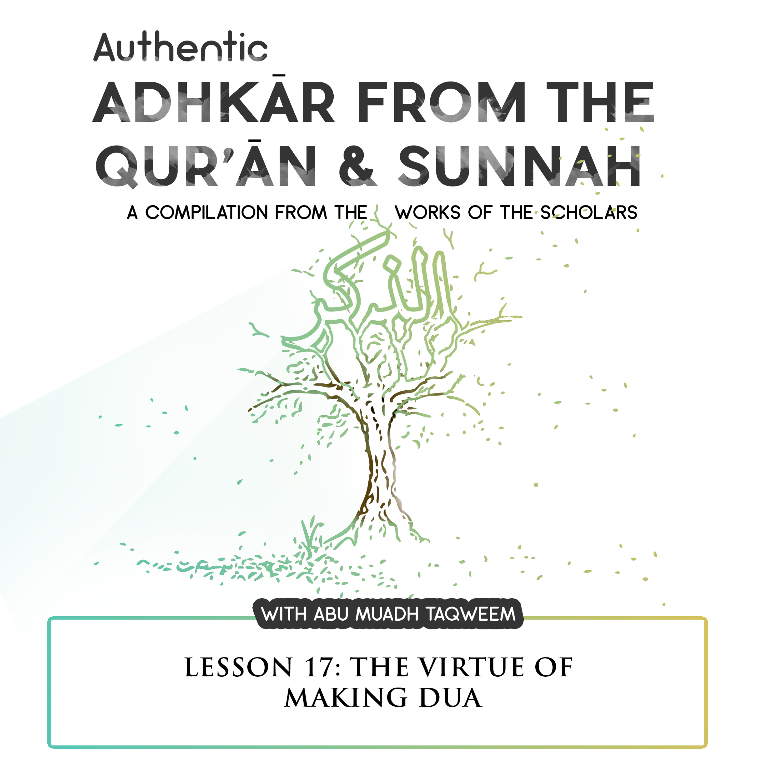Lesson 17 The Virtue Of Making Dua