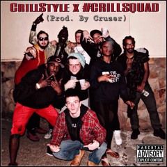 CrillSquad - CrillStyle (Prod.By Cruzer)