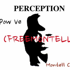 Perception x Montell Carlos (FREEMONTELL)