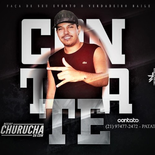 VEM DE QUATRO BOTA MAO NO RUCO BACO E DESCE ( CHURUCHA DJ x PENOSO CDM x  GD CANELINHA )