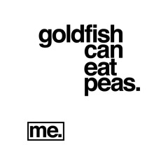 Goldfish Can Eat Peas [Preview]