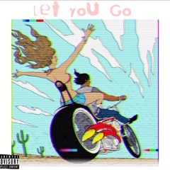 Let You Go Feat. DanielSON