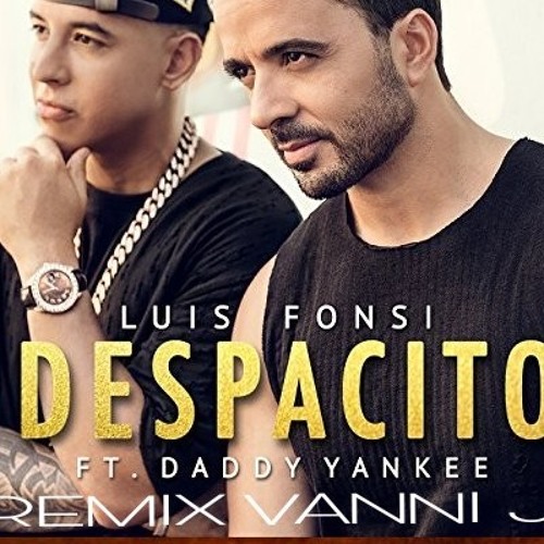emocional semilla Corbata Stream Luis Fonsi - Despacito ft. Daddy Yankee (REMIX VANNI J).mp3 by  Giovanni Vanni Jay | Listen online for free on SoundCloud