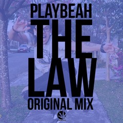 PlayBeah - The Law (Original Mix)/ [Purple Haze Records] - BR - [FREE DOWNLOAD]
