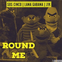 Round Me ft. Lana Gabana & J1K [Prod. BarelyBrandon](Unofficial Version)