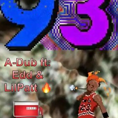"93" A-Dub x Edd x LilPat[Prod. by : Guillemo]