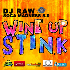 Soca Madness 5.0 Wine Up Stink Edition