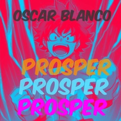 Oscar Blanco - Prosper