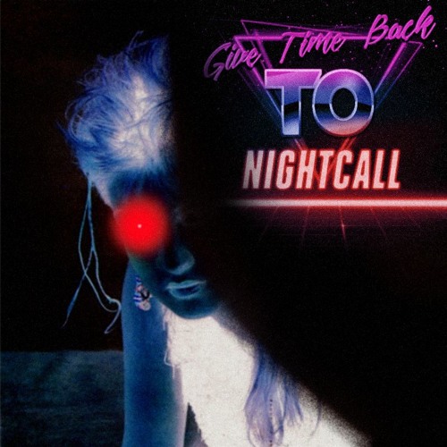 Give Time Back to Nightcall