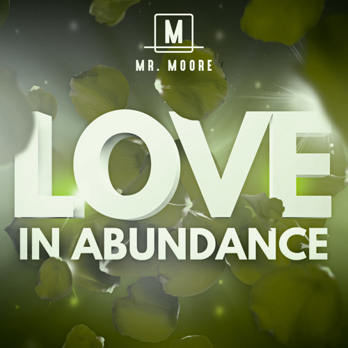 Love In Abundance