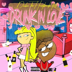 Drunk in love (prod. by Drago)