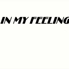 In My Feelings Remix