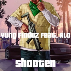 Shooten Feat. Alo (prod. By Yung Finduz, Alo)