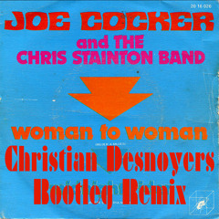 Woman to Woman (Christian Desnoyers Bootleg)