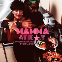 MAMMA ft $WUAVE [$ECRET prod DiS]