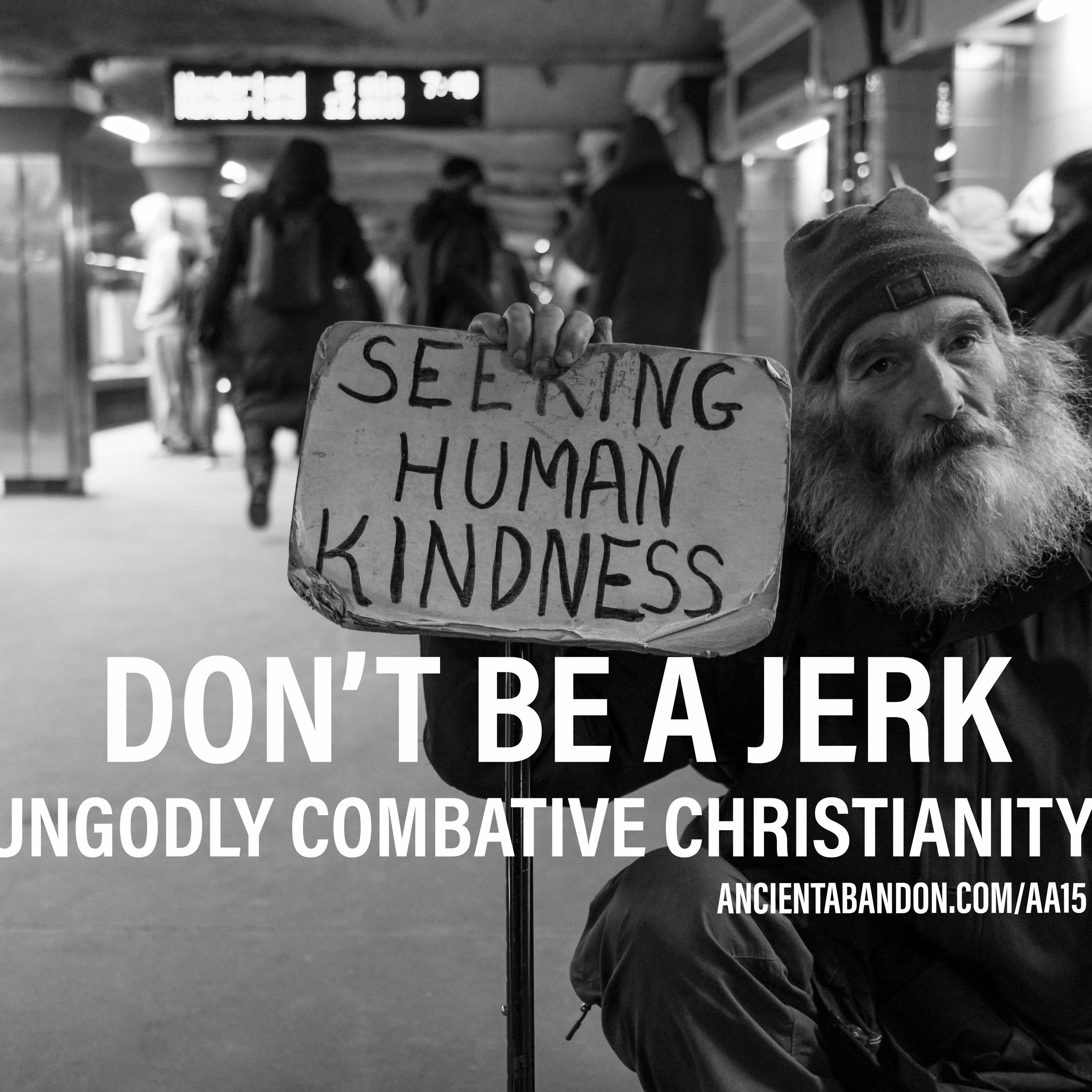 Don't Be a Jerk, or Ungodly Combative Christianity | AA:15 episode artwork