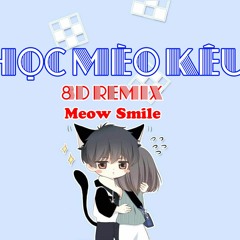 Học Mèo Kêu 8D Remix (DJ ManYo) | Bài Hát Gây Nghiện Tik Tok Hay Nhất