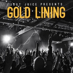Just Juice - "Gold Lining"