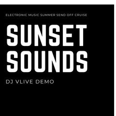 Sunset Cruise Demo DJ VLIVE