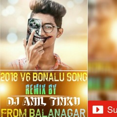 V6 BONALU SONG "1" REMIX BY DJ ANIL TINKU FROM BALANAGAR