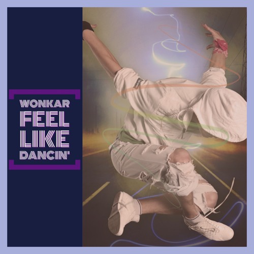 Feel Like Dancin' (Wonkar's Bump Edit)