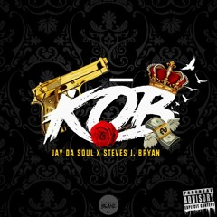 KOB ft. Steves J. Bryan