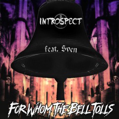 For Whom The Bell Tolls (feat. Sven)