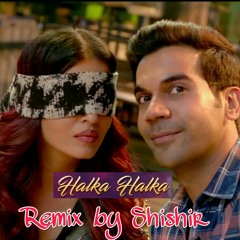 Halka Halka Suroor (Remix Shishir) | Fanney Khan |