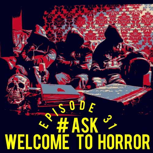 031 #askwelcometohorror
