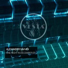 Alexander Savvidi - One Night (Club Edit) [Vesta Records]