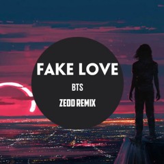 BTS (방탄소년단) 'FAKE LOVE' ( ZEDD REMIX )