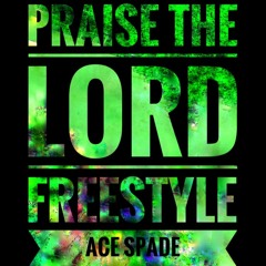 Praise The Lord Freestyle
