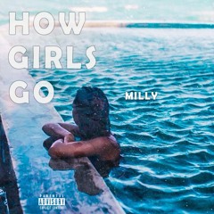 How Girls Go Milly