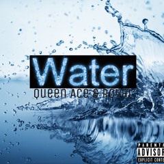 Water - Queen Ace & Royal