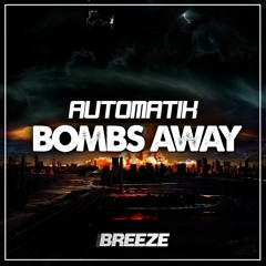 Automatik - Bombs Away EP (Out Now)