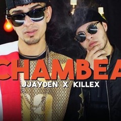 Chambea - Jaydeen ✘ Killex(King Music Edition)