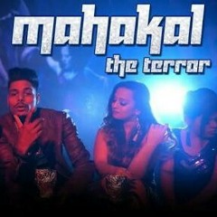 MAHAKAL THE TERROR Party Weed Song 2018  ARYAN BOSS Ft.ManishaIrshadMSKStar  Party Anthem song.mp3